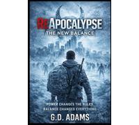 ReApocalypse: The New Balance: A Post-Apocalyptic Progressive Survival Thriller