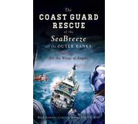 Rear Admiral Carlton Coast Guard Rescue of the Seabreeze Of (Copertina rigida)