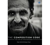 Rear Admiral Sa The Composition Code - The Art of Photography (Copertina rigida)