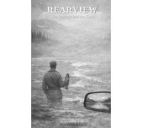 Rearview: The Journey and the Cost