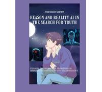 Reason and reality ai in the search for truth
