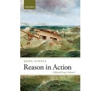 Reason in Action: Collected Essays Volume I: 1