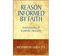 Richard M. Gula Reason Informed by Faith (Tascabile)