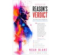 REASON’S VERDICT: The Structural Defense of Kant’s Categorical Imperative