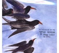 Reason - Things Couldn't Be Better