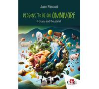 Reason to be an omnivore. For you and the planet - Pascual Juan