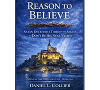 REASON TO BELIEVE: HIDING THE MILLENNIAL KINGDOM-COLLIER, MR DANIEL-Copertina fl