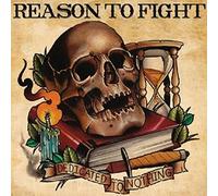 Reason To Fight - Dedicated To Nothing