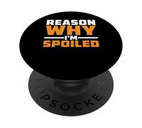 Reason Why I'm Spoiled Relazione marito-moglie - PopSockets PopGrip Adesivo