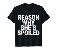 Reason Why She's Spoiled - Maglietta