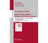 Reasoning in Context. Human Minds, Artificial Systems, and Their Interactions: 4th International Conference on Human and Artificial Rationalities, HAR ... France, September 16-19, 2025, Proceedings