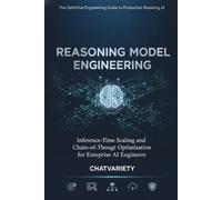 Reasoning Model Engineering: Inference-Time Scaling and Chain-of-Thought Optimization for Enterprise AI Engineers