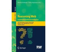 Reasoning Web. Explainable Artificial Intelligence (Tascabile)