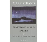 Reasons for Moving, Darker & The Sargentville Not: Poems