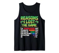 Reasons I Lost The Game - Funny Video Gamer Gaming Humor Canotta