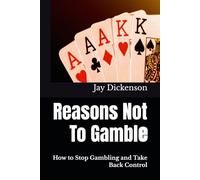 Reasons Not To Gamble: How to Stop Gambling and Take Back Control
