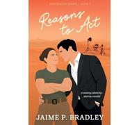 Reasons to Act: A steamy celebrity-Marine romcom novella