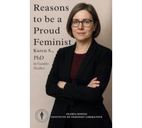 Reasons to be a proud feminist: Satirical notebook