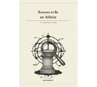 Reasons to Be an Atheist: A Comprehensive Guide