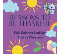 Reasons to be Thankful: Kids Coloring Book
