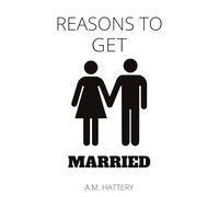 Reasons to Get Married