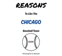 REASONS To Like The Chicago Baseball Team: (Hint: There Aren't Any)
