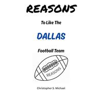 REASONS To Like The Dallas Football Team: (Hint: There Aren't Any)
