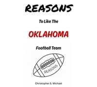 REASONS To Like The Oklahoma Football Team: (Hint: There Aren't Any)