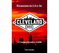 Reasons to Live in Cleveland: A Blank Book