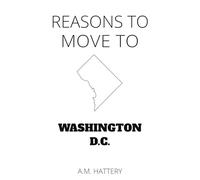 Reasons to Move to Washington D.C.
