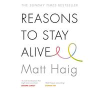 Reasons to Stay Alive [Lingua inglese]