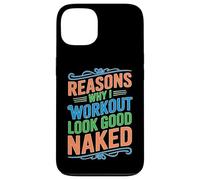 Reasons Why I Workout Look Good Naked Gym Motivation Custodia per iPhone 13