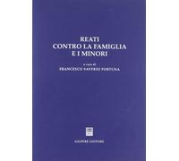 Reati Contro La Famiglia E I Minori.