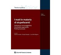 I reati in materia di sostanze stupefacenti e criminalità organizzata