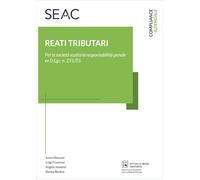 Reati tributari: la responsabilità delle società e il modello ex d.lgs. N. 231