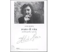 Reato di vita. Autobiografia e poesia