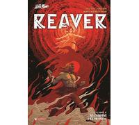 Reaver N° 2 - Ai Confini del Mondo - Collana Skybound - Saldapress - ITALIANO