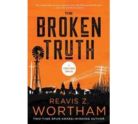 Reavis Z. Wortham The Broken Truth (Tascabile) Tucker Snow Thrillers