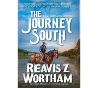 Reavis Z. Wortham The Journey South (Tascabile)