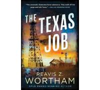Reavis Z. Wortham The Texas Job (Tascabile)