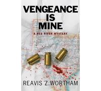Reavis Z. Wortham Vengeance is Mine (Copertina rigida) Texas Red River Mysteries