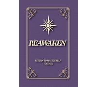 Reawaken: Return to my true self