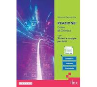 Reazione! Con sintesi e mappe per tutti. Per le Scuole superiori. Con e-book. Con espansione online
