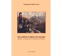 Reazioni e Brigantaggio: Alcune vicende del Contado di Molise