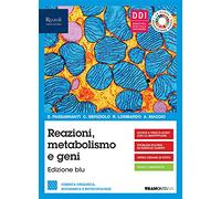 Reazioni metabolismo e geni. Con Organica e Fascicolo covid-19. Per le Scuole superiori. Con e-book. Con espansione online