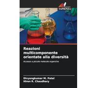 Reazioni multicomponente orientate alla diversità: Accesso a piccole molecole organiche