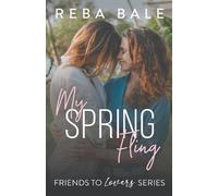Reba Bale My Spring Fling (Tascabile) Friends to Lovers