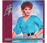 REBA MCENTIRE - Have I Got A Deal For You