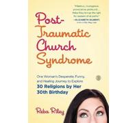 Reba Riley Post-Traumatic Church Syndrome (Tascabile)
