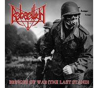 Rebaelliun - Bringer Of War (The Last Stand)